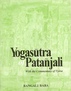 Yogasutra of Pata�jali : with the commentary of Vyasa