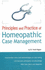 Principles and Practice of Homeopathic Case Management