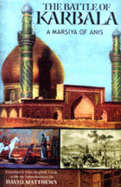 The Battle of Karbala: A Marsiya of Anis
