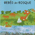 Bebes del Bosque