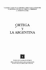 Ortega y La Argentina