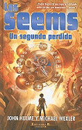 Los Seems: Un Segundo Perdido
