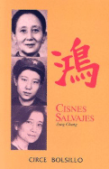 Cisnes Salvajes: Tres Hijas de China