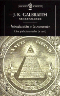 Introduccion a la Economia. Una Guia Para Todos O Casi