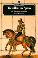 Travellers in Spain: An Illustrated Anthology