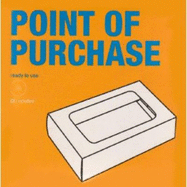 Point of Purchase: Ready to Use