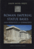 Roman Imperial Statue Bases: From Augustus to Commodus