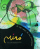 Joan Miro: In the Orbit of the Imaginary
