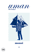 Uman: The Essays 8: Monoi: Paradise Imagined