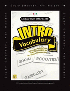 Linguaforum TOEFL Ibt Intro Vocabulary: 1500 Essential Words You Need to Know for the TOEFL Ibt: Intermediate Level