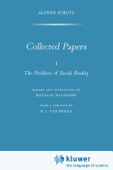 Collected Papers I. the Problem of Social Reality
