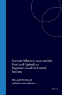 Current Fisheries Issues and the Food and Agriculture Organizatio