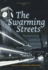 The Swarming Streets: Twentieth-century Literary Representations of London