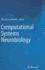 Computational Systems Neurobiology