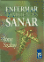 Enfermar Tambien Es Sanar