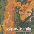 Juana, La Jirafa