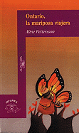 Ontario, La Mariposa Viajera (Ontario, the Traveling Butterfly)