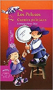 Los Pelusos, Cuentos Policiacos (Adventures of the Pelusos)