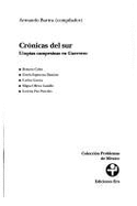 Cronicas del Sur: Utopias Campesinas En Guerrero