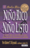 Nino Rico, Nino Listo: Como Dar A Sus Hijos una Educacion Financiera Solida