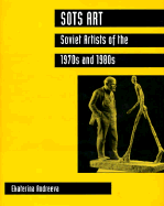 Sots Art: Soviet Artists of the 1970s-1980s