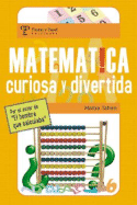 Matematica, Curiosa y Divertida