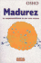 Madurez. La Responsabilidad de Ser Uno Mismo