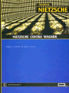 Nietzsche Contra Wagner