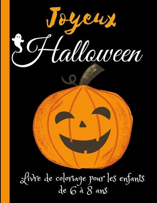 Joyeux Halloween Pour Les Enfants De 6 8 Ans Livres De Coloriage