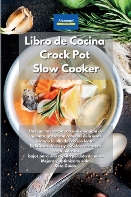 Libro De Cocina Crock Pot Slow Cooker Haz Que Tu Cuerpo Sea Una