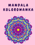 Mandala Kolorowanka Mandale Kwiatowe Kolorowanki Dla Doroslych