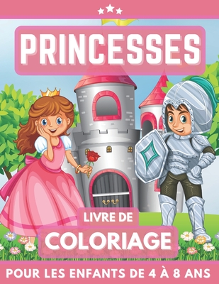 Princesses Livre De Coloriage Pour Les Enfants De 4 8 Ans Livre De