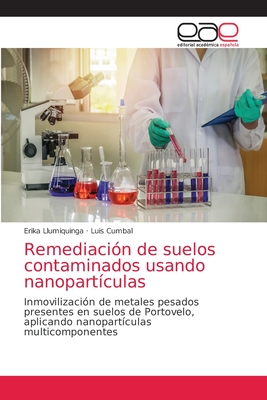 Remediaci N De Suelos Contaminados Usando Nanopart Culas By Erika