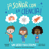 A Soar Con La Ciencia! (Spanish Edition)