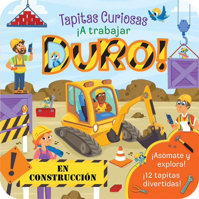 A Trabajar Duro! / Dig (Spanish Edition) - Cottage Door Press (Editor), and Garnett, Jaye