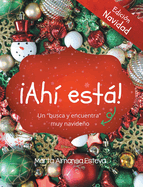 Ahi esta! Edicion Navidad: Un libro busca y encuentra muy navideo