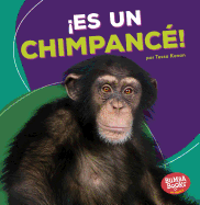 Es Un Chimpanc! (It's a Chimpanzee!)