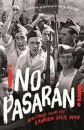 No Pasaran!: Writings from the Spanish Civil War