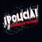 Policia!: A Tribute to the Police