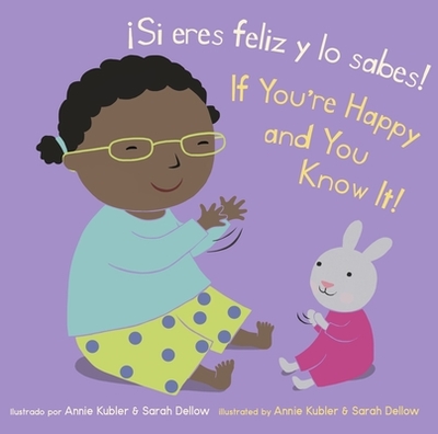 Si Eres Feliz y Lo Sabes!/If You're Happy And You Know It! - Canetti, Yanitzia (Translated by)