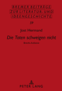 Die Toten Schweigen Nicht: Brecht-Aufsaetze