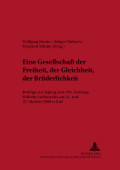 Eine Gesellschaft Der Freiheit, Der Gleichheit, Der Bruederlichkeit: Beitraege Der Tagung Zum 100. Todestag Wilhelm Liebknechts Am 21. Und 22. Oktober 2000 in Kiel