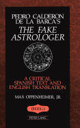 The Fake Astrologer: A Critical Spanish Text and English Translation
