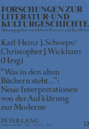 Was in Den Alten Buechern Steht... Neue Interpretationen Von Der Aufklaerung Zur Moderne: Festschrift Fuer Reinhold Grimm