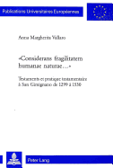 considerans Fragilitatem Humanae Naturae...?: Testaments Et Pratique Testamentaire ? San Gimignano de 1299 ? 1530