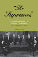 The Supremes?: An Introduction to the U.S. Supreme Court Justices