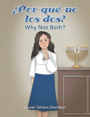 Por qu no los dos?: Why Not Both? - Davidson, Lauren Tatiana