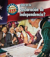 qu Es La Declaracion de Independencia?