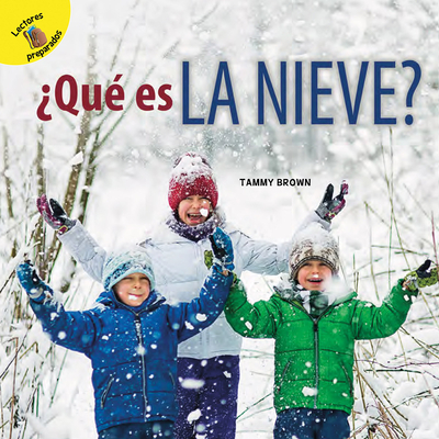 Qu Es La Nieve?: What Is Snow? - Ochoa, Santiago, and Brown, Tammy