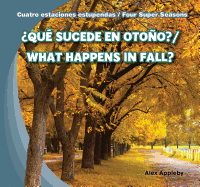Qu Sucede En Otoo? / What Happens in Fall?